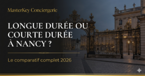 Location longue durée ou courte durée à Nancy : que choisir en 2026 ?